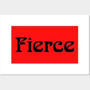 Fierce Posters and Art